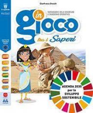 In gioco tra i saperi. Storia e geografia. Per la 5ª classe elementare. Con e-book. Con espansione online