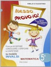 Adesso... provo io! Matematica. Per la 5ª classe elementare