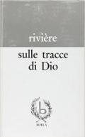 Sulle tracce di Dio