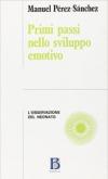 Primi passi nello sviluppo emotivo. L'osservazione del neonato