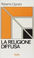 La religione diffusa. Teoria e prassi