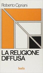 La religione diffusa. Teoria e prassi