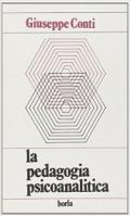 La pedagogia psicoanalitica. L'altra faccia del progetto di Freud