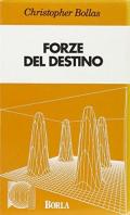 Forze del destino. Psicoanalisi e idioma umano