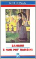 Bambini e non più bambini