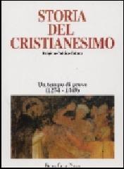 Storia del cristianesimo. Religione, politica, cultura. 6.Un tempo di prove (1274-1449)