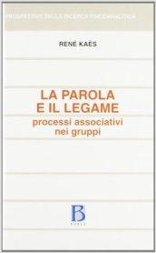 La parola e il legame. Processi associativi nei gruppi