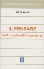 Il pensare. Dall'io-pelle all'io-pensante