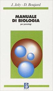 Manuale di biologia. Per psicologi