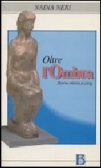 Oltre l'ombra. Donne intorno a Jung