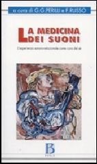 La medicina dei suoni. L'esperienza sonoro-relazionale come cura del sé