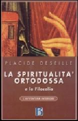 Spiritualità ortodossa e la Filocalia (La)