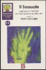 Quaderni di psicoterapia infantile. 42.Il sessuale nella psicoterapia con bambini e adolescenti