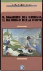 Il bambino del giorno, il bambino della notte. L'incontro analitico