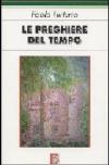 Preghiere del tempo (Le)