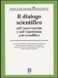 Il dialogo scientifico sull'osservazione e sull'esperienza psicoanalitica