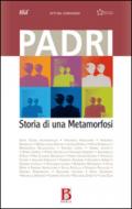 Padri. Storia di una metamorfosi