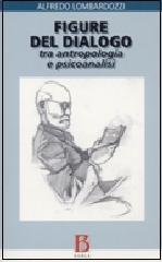 Figure del dialogo. Tra antropologia e psicoanalisi