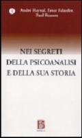 Nei segreti della psicoanalisi e della sua storia