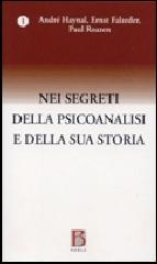 Nei segreti della psicoanalisi e della sua storia