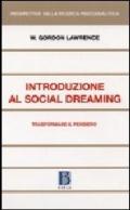 Introduzione al social dreaming. Trasformare il pensiero