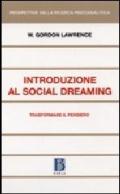 Introduzione al social dreaming. Trasformare il pensiero