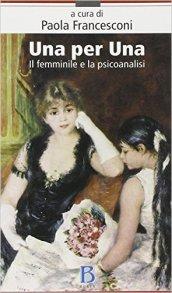 Una per una. Il femminile e la psicoanalisi