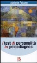 I test di personalità in psicodiagnosi