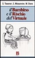 Il bambino e il rischio del virtuale