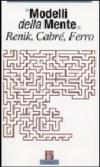 Modelli della mente: Renik, Cabrè, Ferro