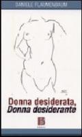 Donna desiderata, donna desiderante