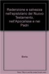 Dizionario di spiritualità biblico-patristica. 55.Redenzione e salvezza nell'epistolario del Nuovo Testamento, nell'Apocalisse e nei Padri