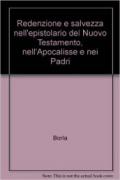 Dizionario di spiritualità biblico-patristica. 55.Redenzione e salvezza nell'epistolario del Nuovo Testamento, nell'Apocalisse e nei Padri