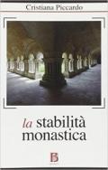 Stabilità monastica in un mondo in perenne mutamento (La)