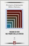 Dizionario di spiritualità biblico-patristica. Vol. 58: Il Regno di Dio nei Padri della Chiesa.