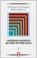 Dizionario di spiritualità biblico-patristica. 62.Sacerdozio-sacrificio nei padri dei primi secoli