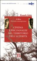 Cinema e psicoanalisi nel territorio dell'alterità. L'altro. Diversità contemporanea