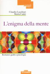 L'enigma della mente. Romanzo giallo e psicologia