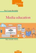 Media education. Idea, metodo, ricerca