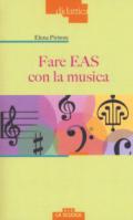 Fare EAS con la musica