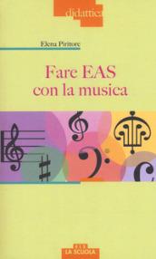 Fare EAS con la musica