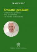 Veritatis gaudium. Costituzione apostolica circa le università e le facoltà ecclesiastiche