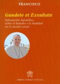 Gaudete et exsultate. Exhortación apostólica sobre la llamada a la santidad en el mundo contemporáneo