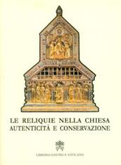 Le reliquie nella Chiesa. Autenticità e conservazione