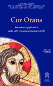 Cor orans. Istruzione applicativa sulla vita contemplativa femminile