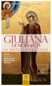 Giuliana di Norwich. La mistica della gioia