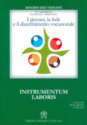 I giovani, la fede e il discernimento vocazionale. Instrumentum laboris