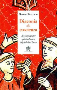 Diaconia alla coscienza. Accompagnare spiritualmente i figli della Chiesa