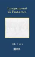 Insegnamenti di Francesco (2015). Vol. 3\2