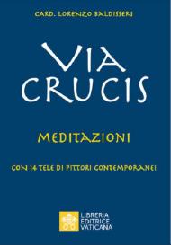 Via Crucis. Meditazioni